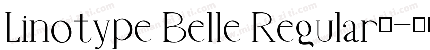 Linotype Belle Regular字字体转换
